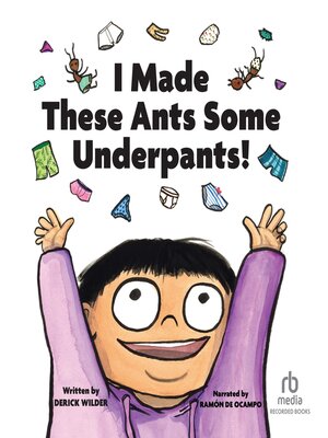 cover image of I Made These Ants Some Underpants